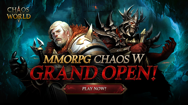 📢 📢 [Chaos W GRAND OPEN] The Beginning of Endless Chaos!!