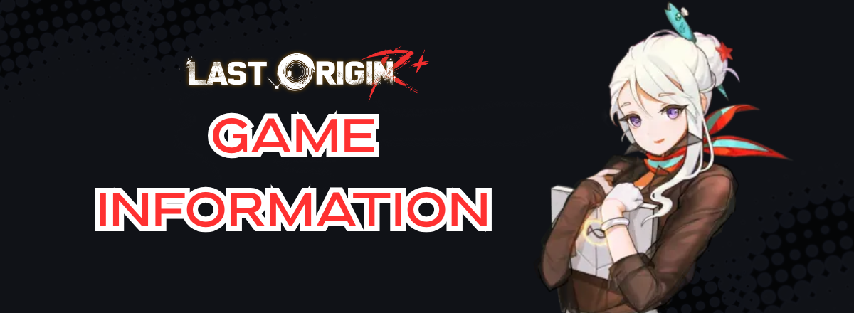 [Last Origin R+] Game Information