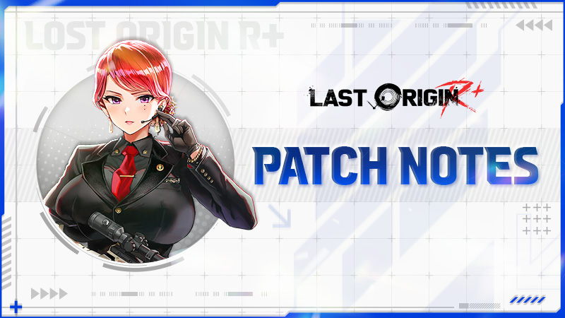 [LAST ORIGIN R+] Patch Notes 05/21/2026 | ORVVIT