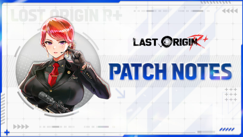 [LAST ORIGIN R+] Patch Notes 06/18/2026 | ORVVIT