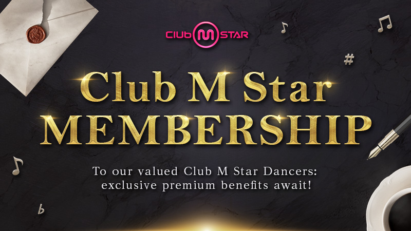 【Special Announcement】Club M Star MEMBERSHIP Benefit: July 2026
